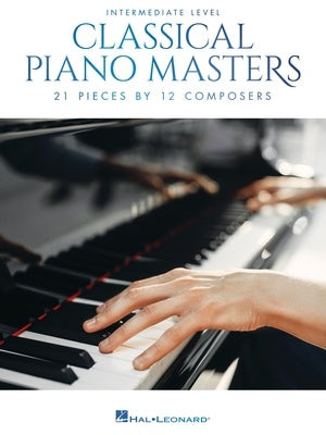 Classical Piano Masters - Intermediate Level Piano Solo Hal Leonard 329699