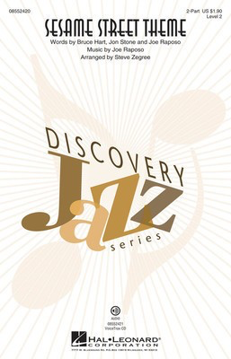 Sesame Street Theme - Discovery Level 2 - Bruce Hart|Joe Raposo|Jon Stone - 2-Part Steve Zegree Hal Leonard Choral Score Octavo
