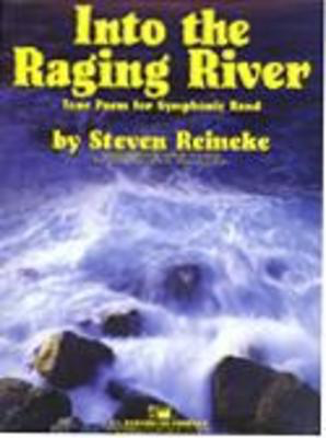 Into the Raging River - Steven Reineke - C.L. Barnhouse Company Score/Parts
