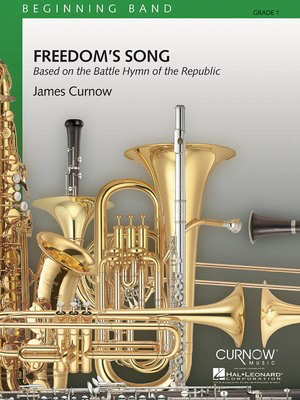 Freedom's Song - Grade 1 - Score and Parts - James Curnow - Curnow Music Score/Parts