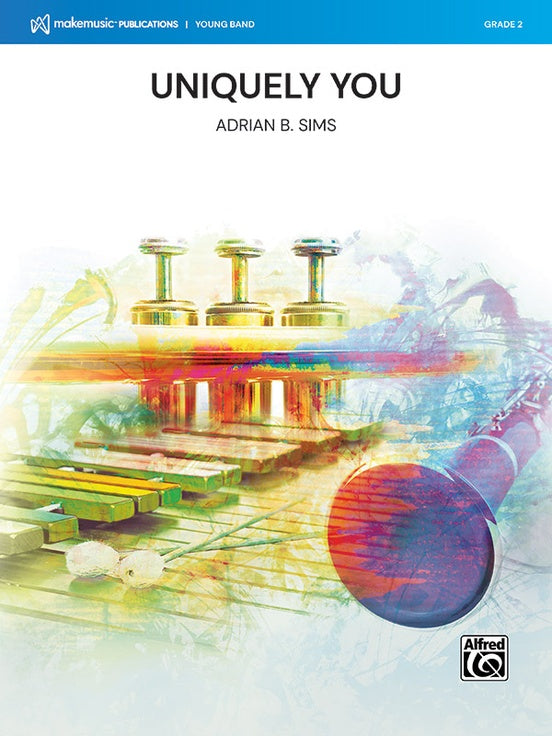 Uniquely You – Concert Band Conductor Score & Parts (Digital Download)