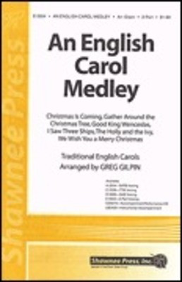 An English Carol Medley - 2-Part Greg Gilpin Shawnee Press Choral Score Octavo
