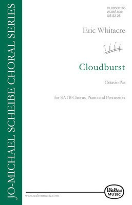 Cloudburst - SATB - Eric Whitacre|Octavio Paz - SATB Walton Music Octavo