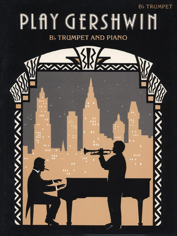 PLAY GERSHWIN TPT/PNO ARR SCOTT
