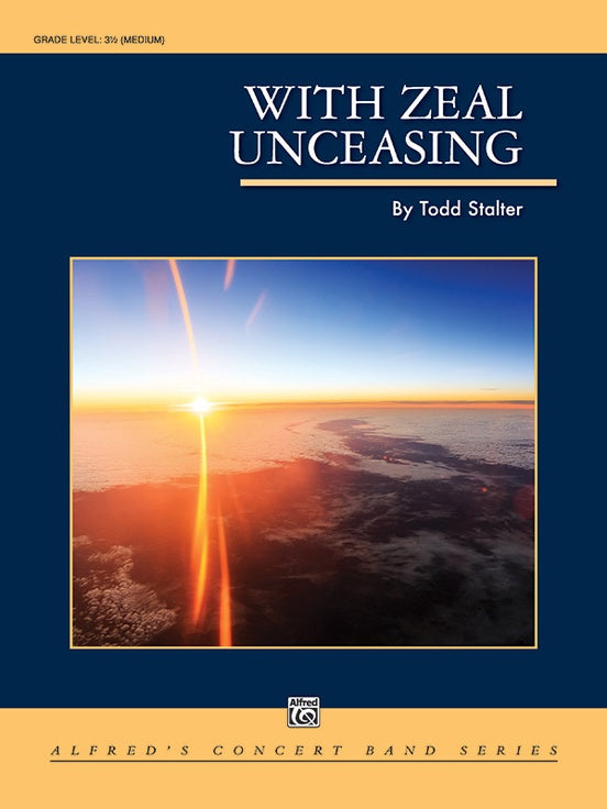 With Zeal Unceasing - Concert Band Conductor Score & Parts (Digital Download)