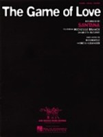 Game of Love - PVG - Vocal Hal Leonard Piano, Vocal & Guitar