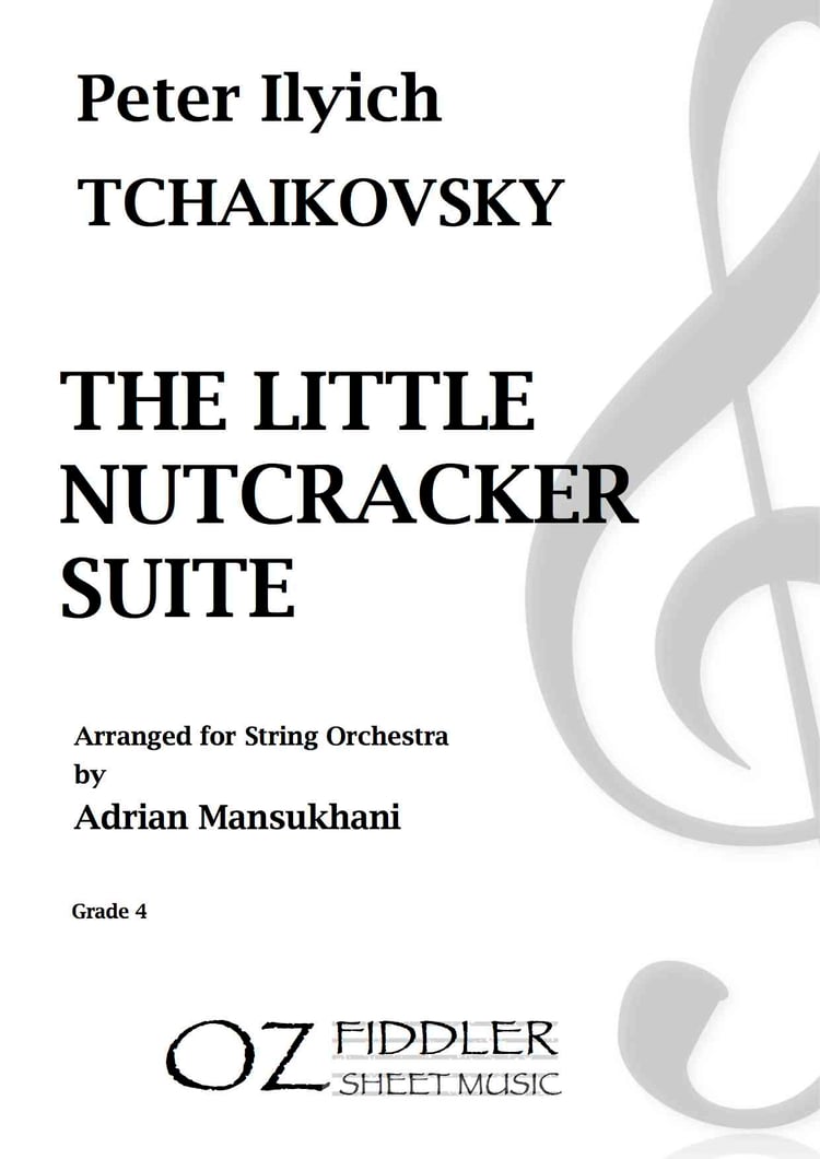 Tchaikovsky - The Little Nutcracker Suite - Arr. Adrian Mansukhani - String Orchestra (Digital Download)