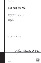 But Not for Me - SATB, a cappella Choral Octavo (Digital Download)