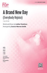 A Brand New Day - SATB Choral Octavo (Digital Download)
