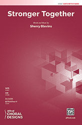 Stronger Together - SATB Choral Octavo (Digital Download)