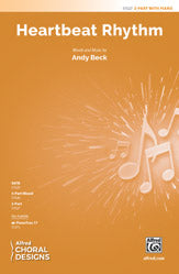 Heartbeat Rhythm - 2-Part Choral Octavo (Digital Download)