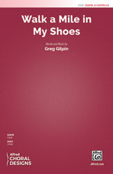 Walk a Mile in My Shoes - SSATB Choral Octavo (Digital Download)