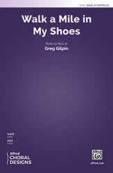 Walk a Mile in My Shoes - SSAA Choral Octavo (Digital Download)