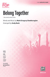 Belong Together - SATB Choral Octavo (Digital Download)