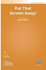 Put That Screen Away! - 2-Part Choral Octavo (Digital Download)