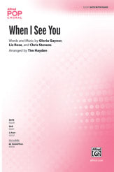 When I See You - SATB Choral Octavo (Digital Download)