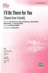 I'll Be There for You - SATB Choral Octavo (Digital Download)