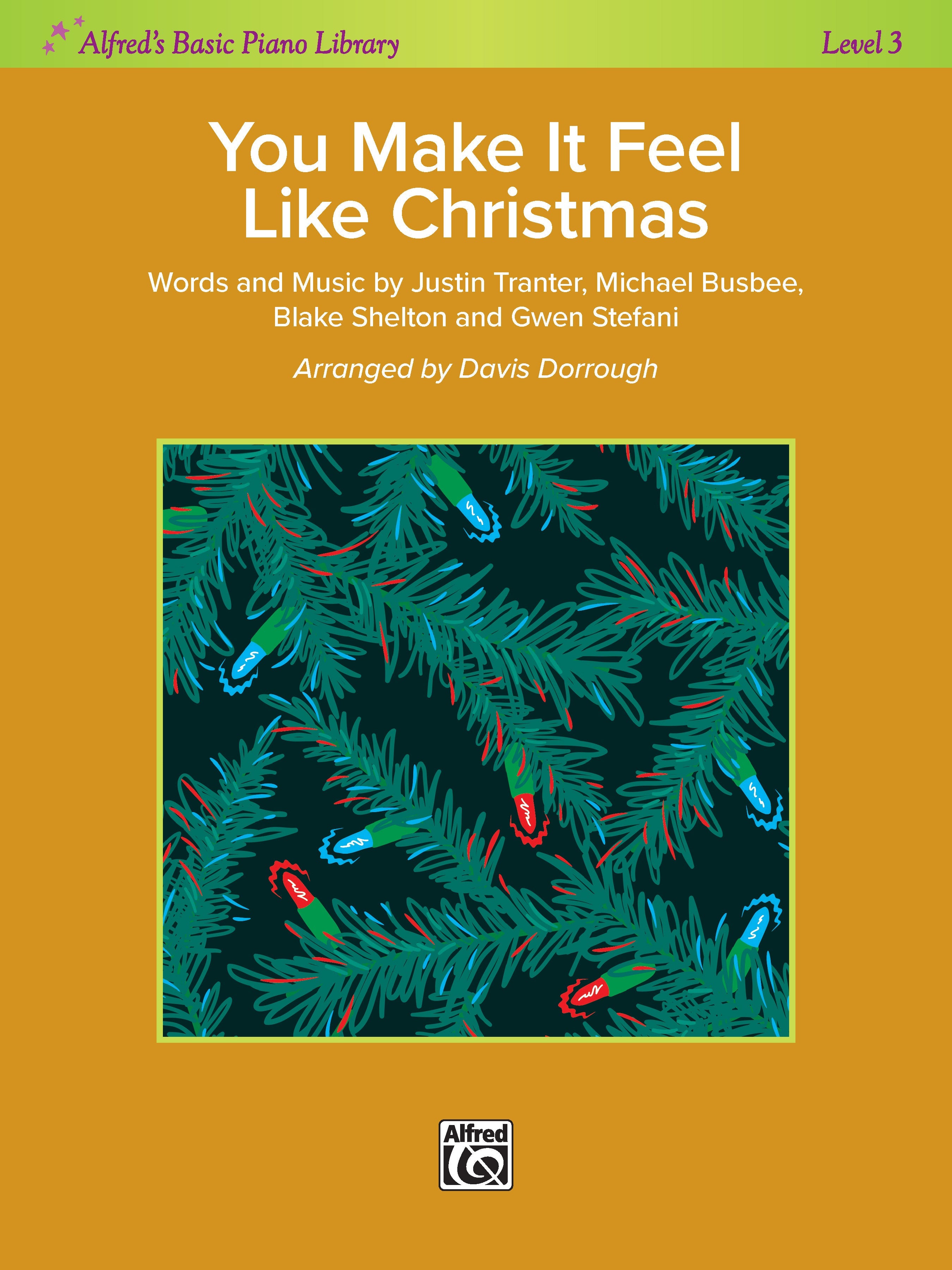 You Make It Feel Like Christmas (Gwen Stefani) - Alfreds Basic Lvl 3 - Piano/Vocal - Digital Download