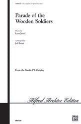 Parade of the Wooden Soldiers - SATB, a cappella Choral Octavo (Digital Download)