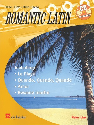 Romantic Latin - Flute - Flute Peter Linx De Haske Publications /CD