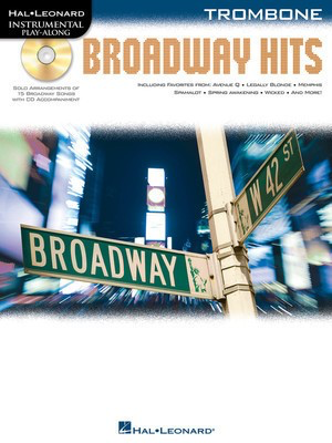 Broadway Hits - Instrumental Play-Along for Trombone - Trombone Hal Leonard Trombone Solo /CD
