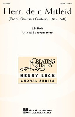 Herr, dein Mitleid - From Christmas Oratorio BWV 248 - Johann Sebastian Bach - 2-Part Treble Arkadi Serper Hal Leonard Octavo