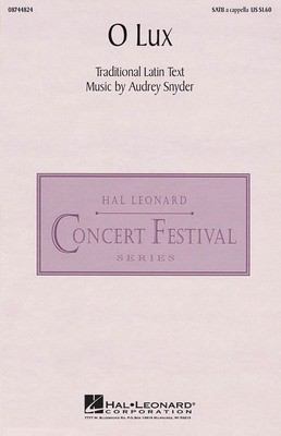 O Lux - Audrey Snyder|Traditional - SATB Hal Leonard Choral Score Octavo