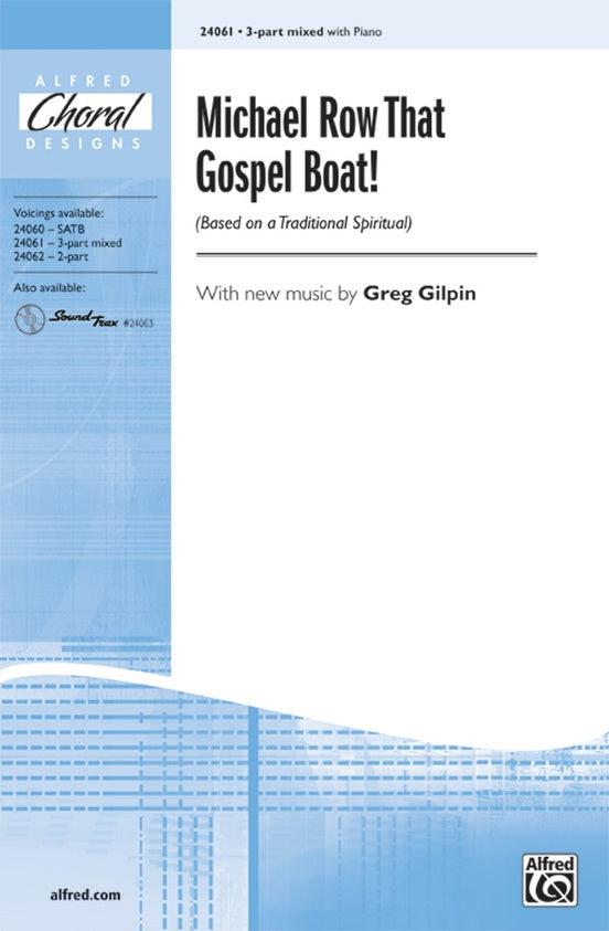 Michael Row That Gospel Boat! – 3-Part Mixed Choral Octavo (Digital Download)