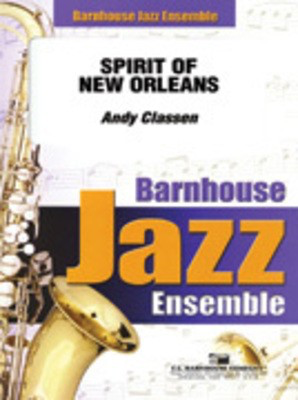 Spirit of New Orleans - Andy Classen - C.L. Barnhouse Company Score/Parts