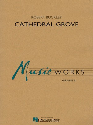 Cathedral Grove - Robert Buckley - Hal Leonard Score/Parts/CD