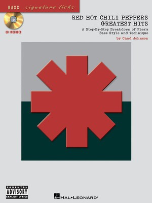 Red Hot Chili Peppers - Greatest Hits - A Step-By-Step Breakdown of Flea's Bass Style and Technique - Bass Guitar Chad Johnson Hal Leonard Bass TAB /CD