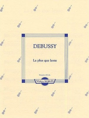 Debussy - La Plus Que Lente - Viola/Piano Accompaniment arranged by Arnold Viola World VWP000013