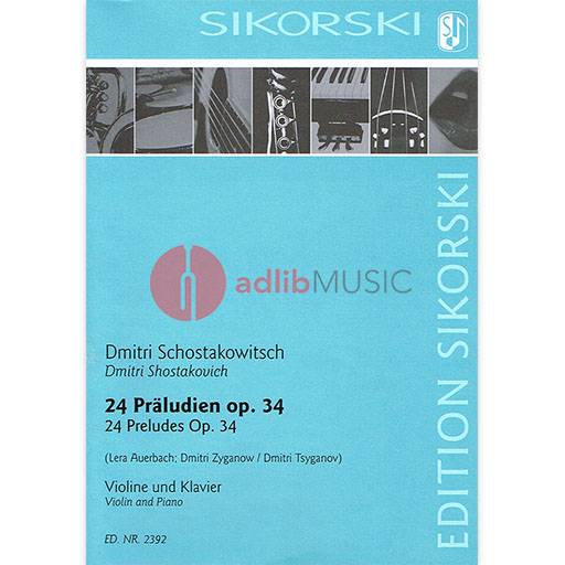 Shostakovich - 24 Preludes Op34 Complete - Violin/Piano Acompaniment Sikorski SIK2392
