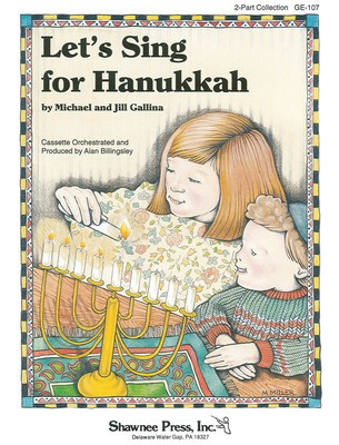 Let's Sing for Hanukkah 2-Part Collection - Jill Gallina|Michael Gallina - 2-Part Hal Leonard Choral Score Octavo
