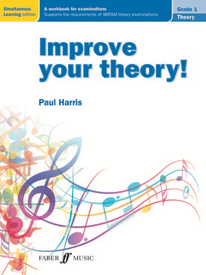 Improve your theory! Grade 1 - Paul Harris - Faber Music