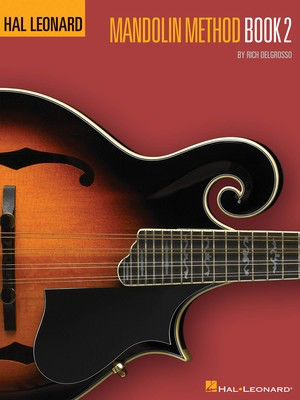 Hal Leonard Mandolin Method - Book 2 - Mandolin Rich DelGrosso Hal Leonard