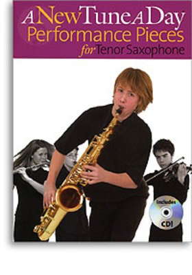 A New Tune A Day Performance Pieces for Tenor Saxophone - (CD Edition) - Tenor Saxophone Boston Music /CD