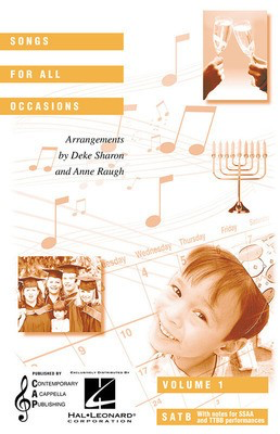 Songs for All Occasions (Collection) - SATB Anne Raugh|Deke Sharon Hal Leonard Choral Score Octavo