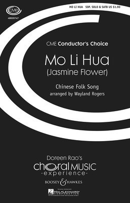 Mo Li Hua - (Jasmine Flower) Chinese Folk Song CME Conductor's Choice - SATB Wayland Rogers Boosey & Hawkes Octavo