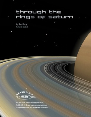 Through the Rings of Saturn - Ben Kirby - Grand Mesa Music Score/Parts
