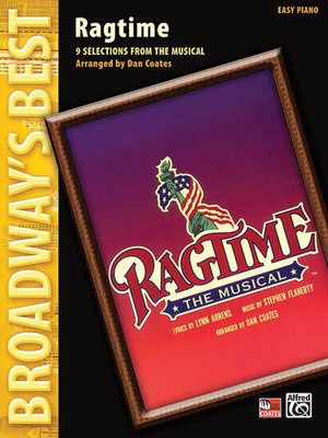 Ragtime - The Musical - Broadway's Best - Stephen Flaherty - Piano Dan Coates Alfred Music Easy Piano