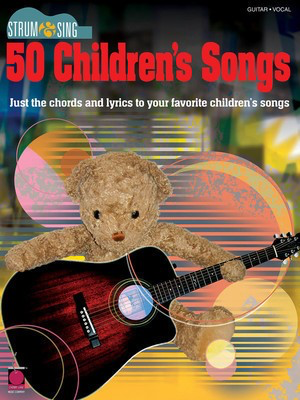 Strum & Sing 50 Children's Songs - Various - Guitar|Vocal Various Cherry Lane Music Easy Guitar with Lyrics & Chords