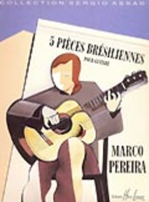 5 Pieces Bresiliennes Guitar - Marco Pereira - Classical Guitar Edition Henry Lemoine Guitar Solo