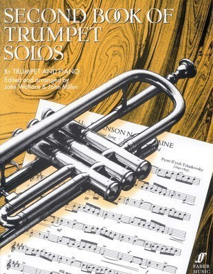 Second Book of Trumpet Solos - Trumpet/Piano Accompaniment by Miller & Wallace Faber Music 057150857X