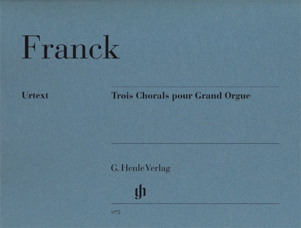 Franck - 3 Chorals for Grand Organ - Organ Solo Henle HN975