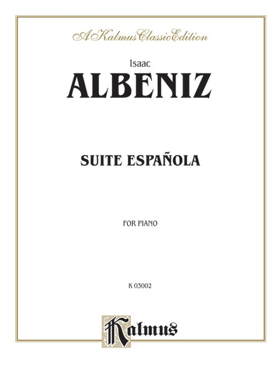 Albeniz - Suite Espanola - Piano Solo (Digital Download)