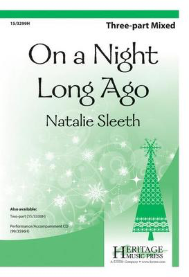 On a Night Long Ago - Natalie Sleeth - 3-Part Mixed Heritage Music Press Octavo