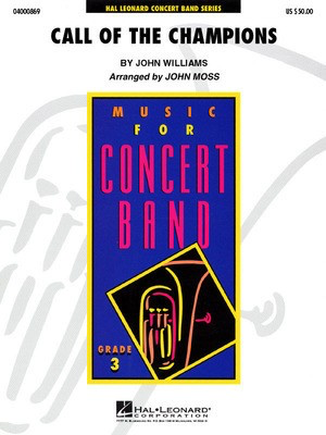 Call of the Champions - (The Official Theme of the 2002 Winter Olympic Games) - John Williams - John Moss Hal Leonard Score/Parts