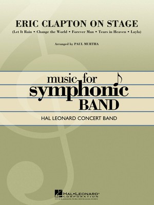 Eric Clapton on Stage - Paul Murtha Hal Leonard Score/Parts