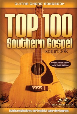 Top 100 Southern Gospel Guitar Songbook - Guitar Chord Songbook - Various - Guitar|Vocal Brentwood-Benson Melody Line, Lyrics & Chords